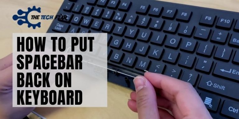 How to Put Spacebar Back on Keyboard
