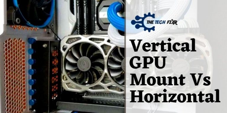 Vertical GPU Mount Vs Horizontal