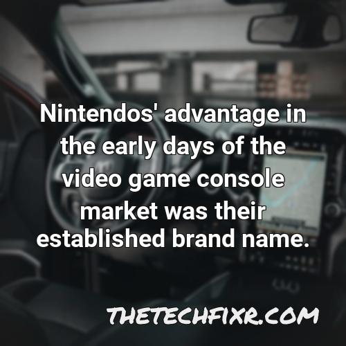 nintendos advantage in the early days of the video game console market was their established brand name