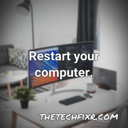 restart your computer 17