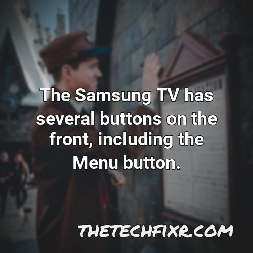 the samsung tv has several buttons on the front including the menu button 1