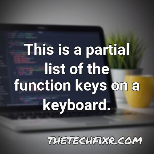 this is a partial list of the function keys on a keyboard