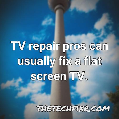 tv repair pros can usually fix a flat screen tv 1
