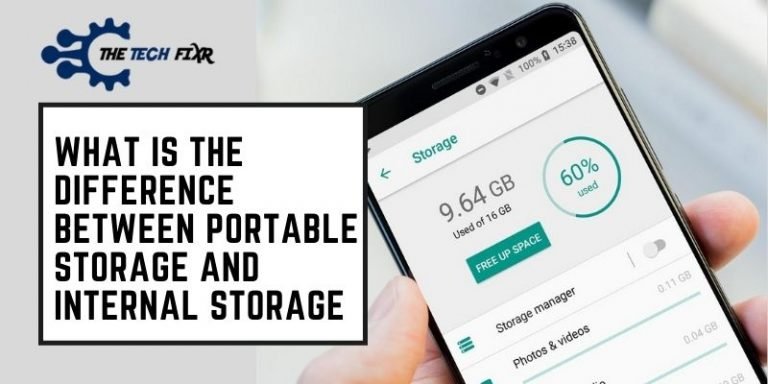 What Is the Difference between Portable Storage and Internal Storage